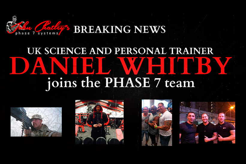 UK Science and Personal Trainer, Big Dan Whitby Joins the Phase 7 Systems Team